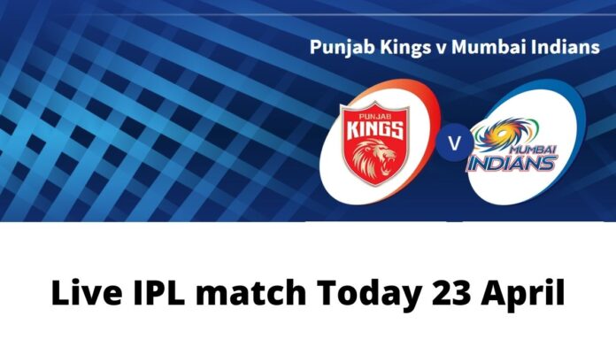 Live IPL match Today 23 April MI vs PBKS